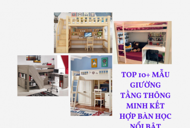 Top 10+ mẫu Giường Tầng Thông Minh Kết Hợp Bàn Học nổi bật 9/2023
